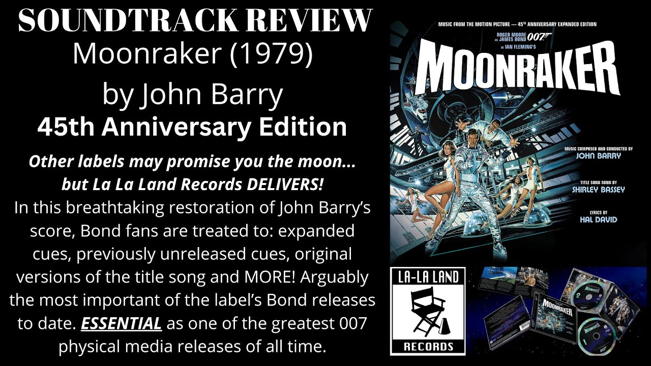 Moonraker by John Barry-La La Land 45th Anniversary Restoration CD Soundtrack Review