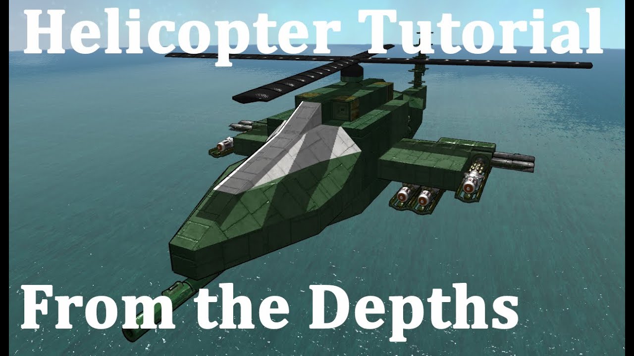 From The Depths Helicopter Tutorial