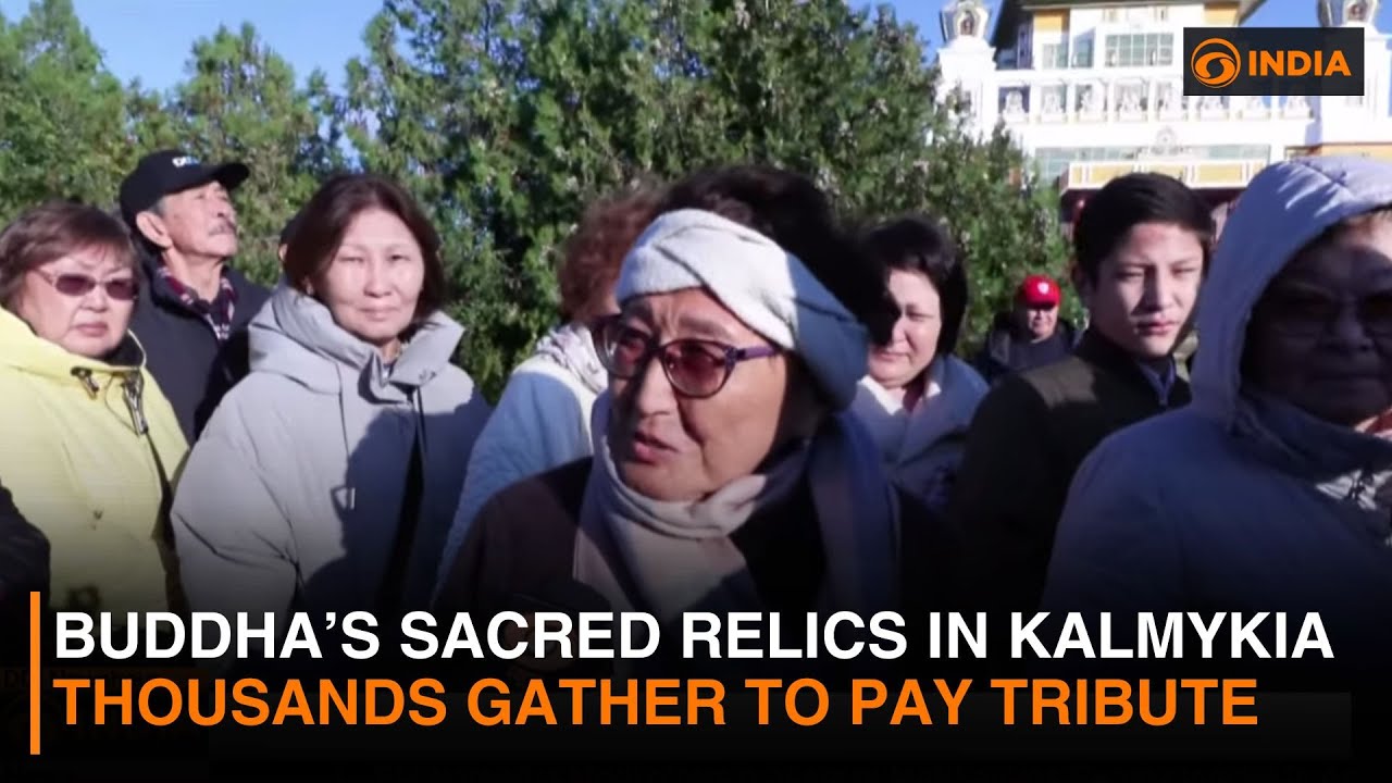 Buddha&rsquo;s sacred relics in Kalmykia | Thousands gather to pay tribute | DD India