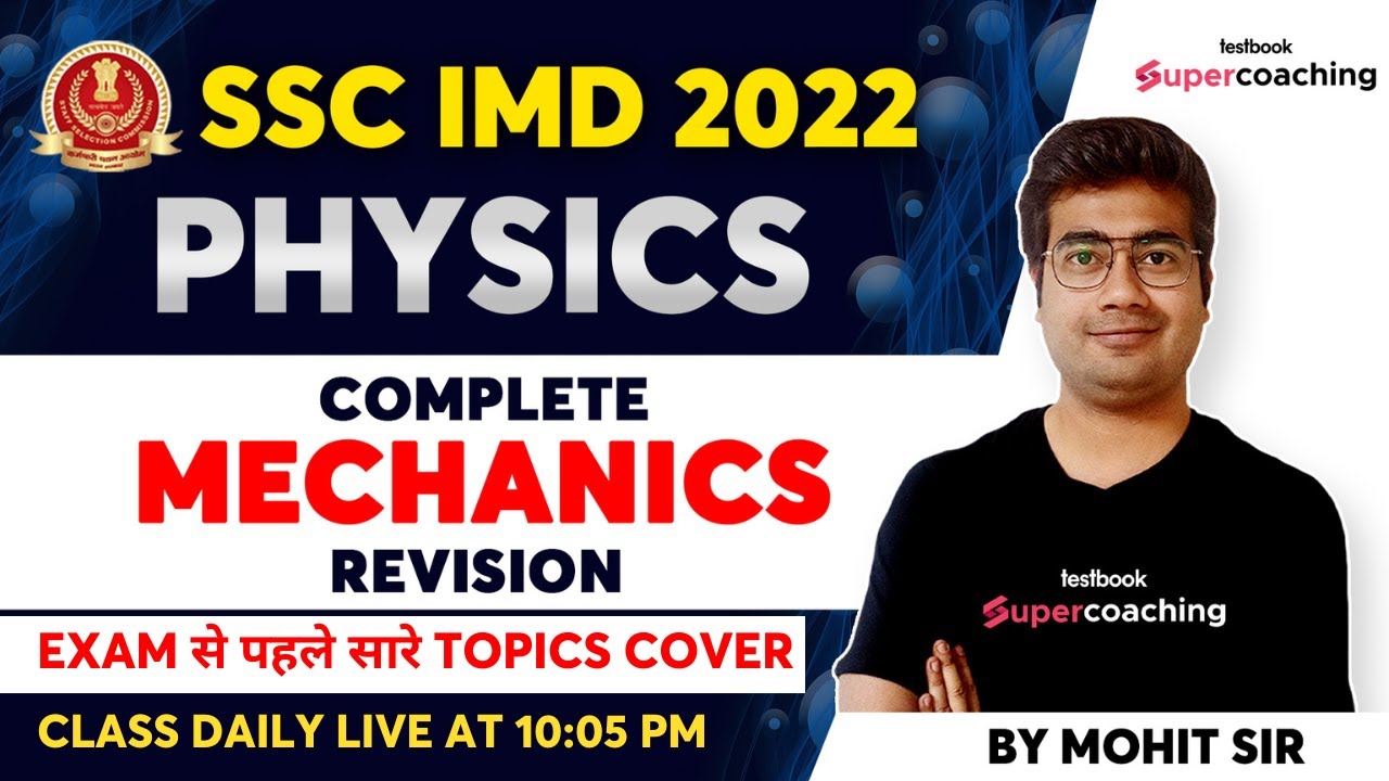 SSC IMD Physics Classes 2022 | Complete Mechanics in One Class | SSC IMD 2022 | By Mohit Sir