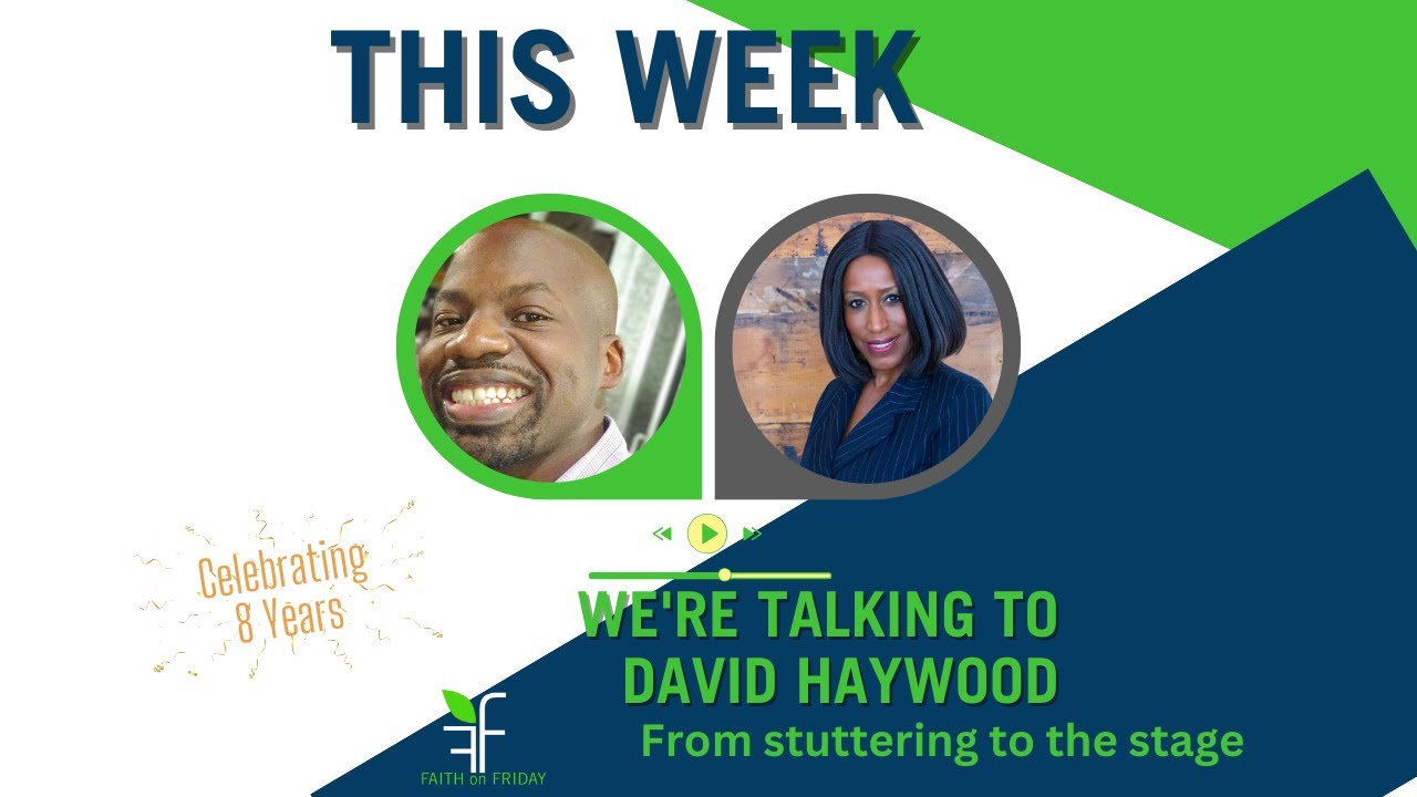 Faith on Friday Presents - David Haywood #rikkismith #rikkismith-faithonfriday #motivationalspeaker