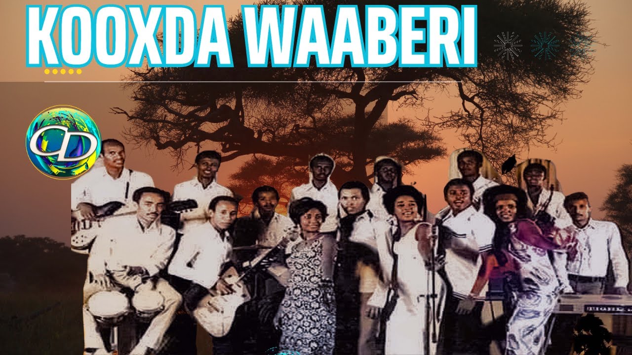 Kooxda Waaberi? l Heesta Sidii Axmed Gurey  l Hees Wadani Ah.