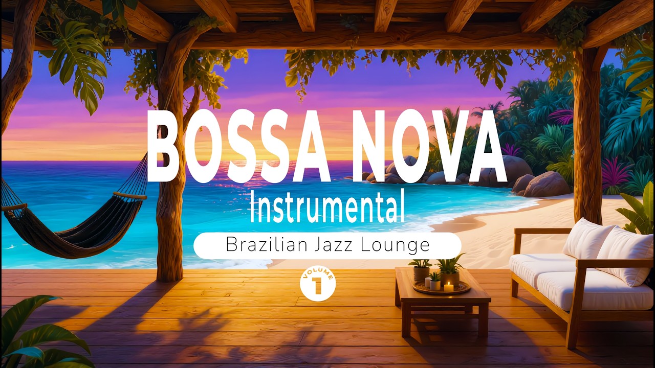 Bossa Nova Instrumental - Soft Brazilian Jazz Lounge Vol.1