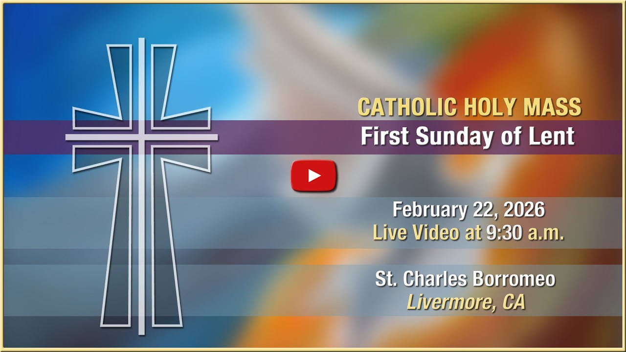 First Sunday of Lent - Mass at St. Charles - February 22, 2026