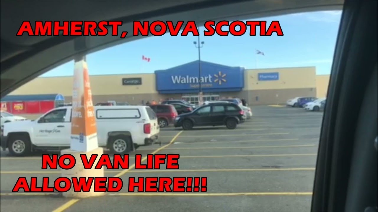 Walmart Denies VAN LIFE At Amherst, Nova Scotia!!!