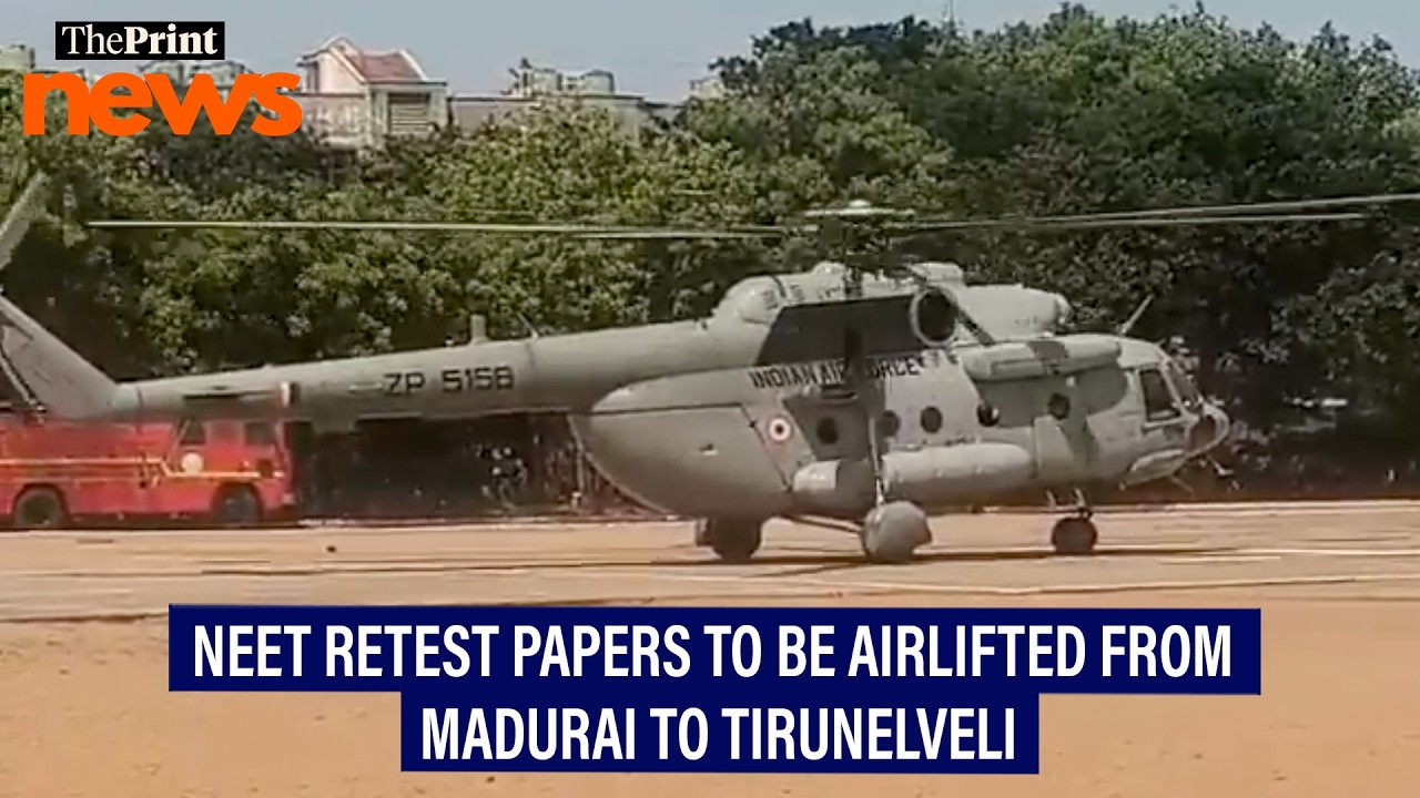 NEET retest question papers to be airlifted from Madurai to Tirunelveli under Air Force protection