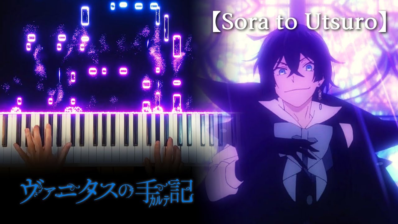 【Sora to Utsuro】- The Case Study of Vanitas OP - Piano cover