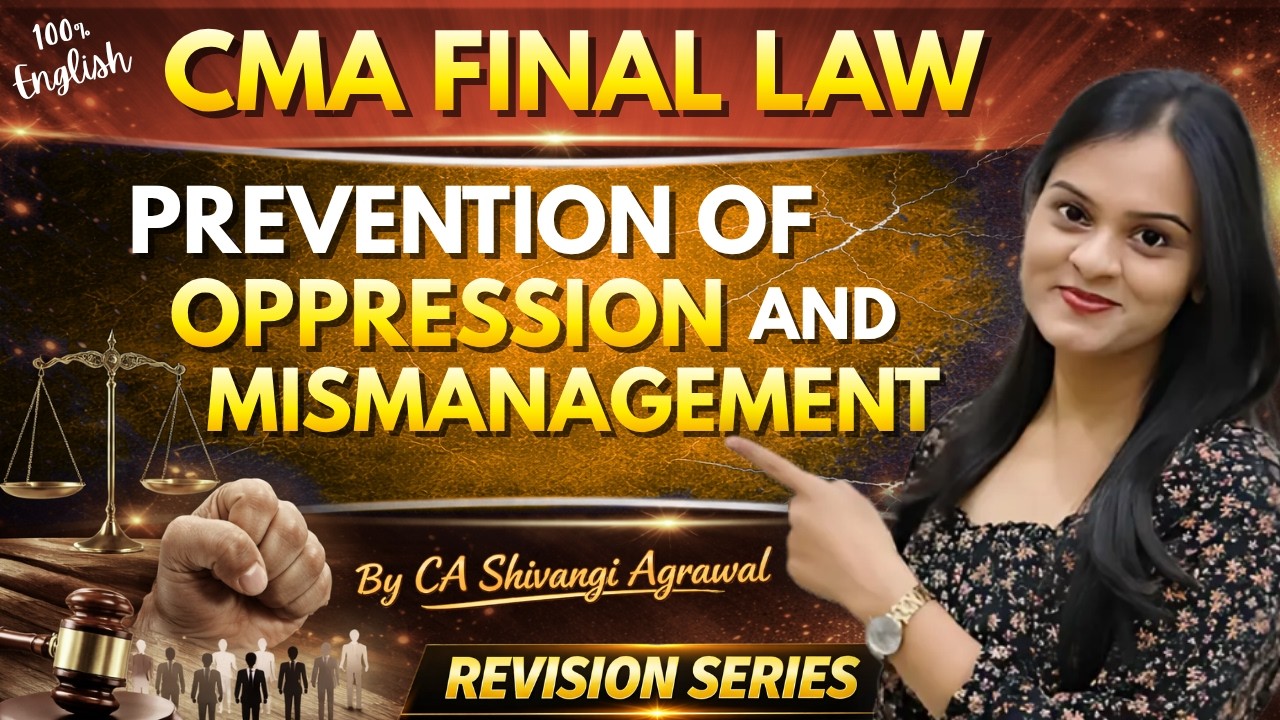 Prevention of Oppression and Mismanagement | CMA Final Law Marathon Series English | June/ Dec 2026