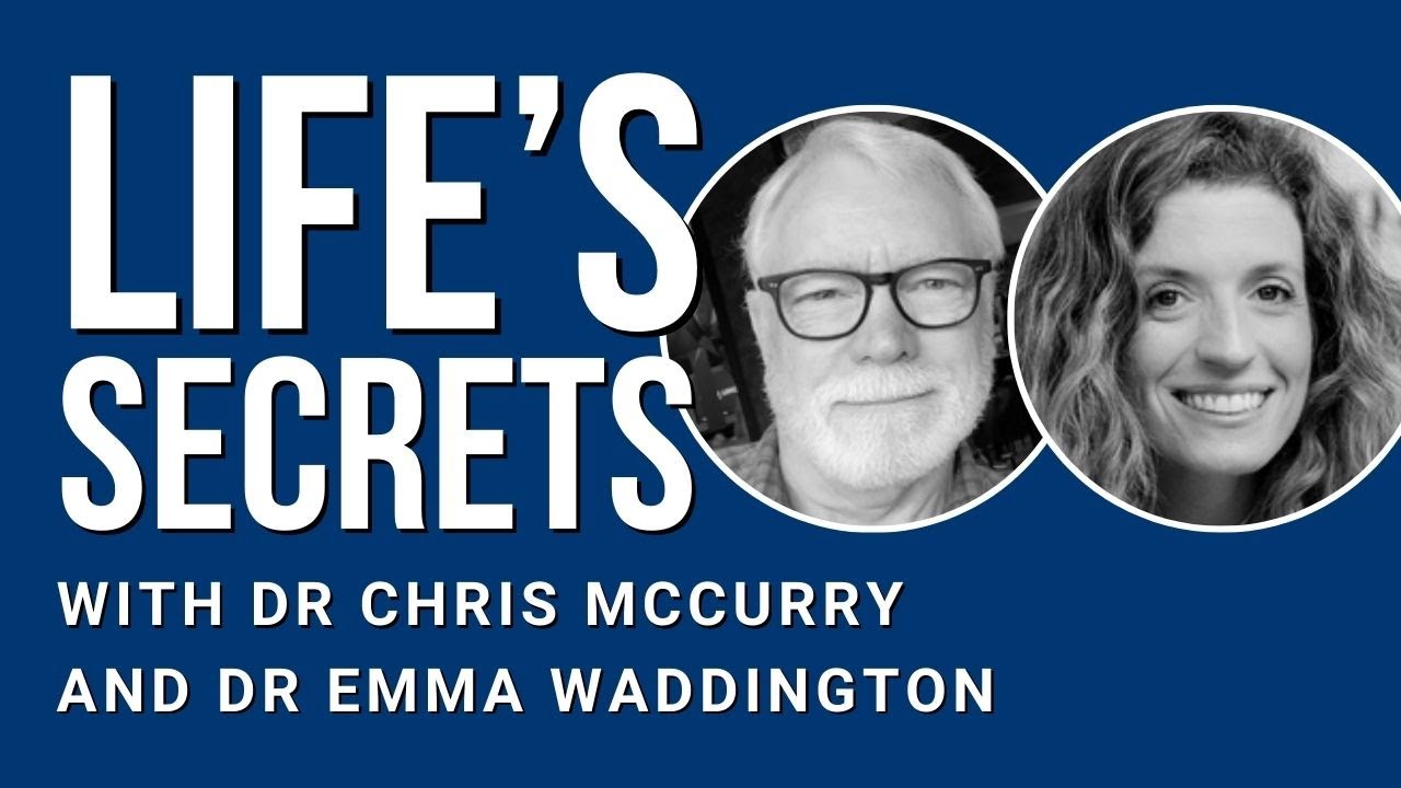 Exploring Life’s Little Secrets with Compassion | Emma Waddington & Chris McCurry