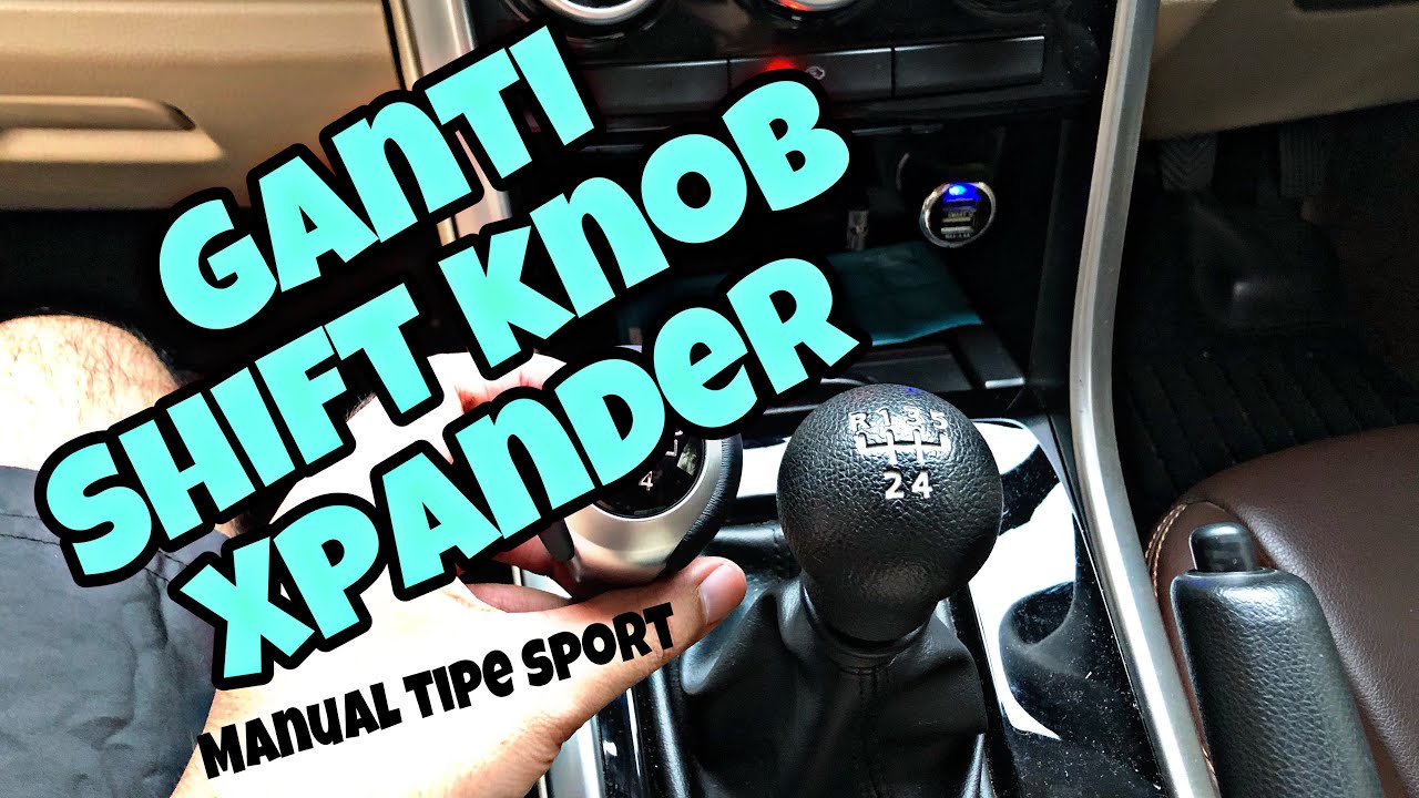 Cara ganti shift knob Manual Xpander Exceed
