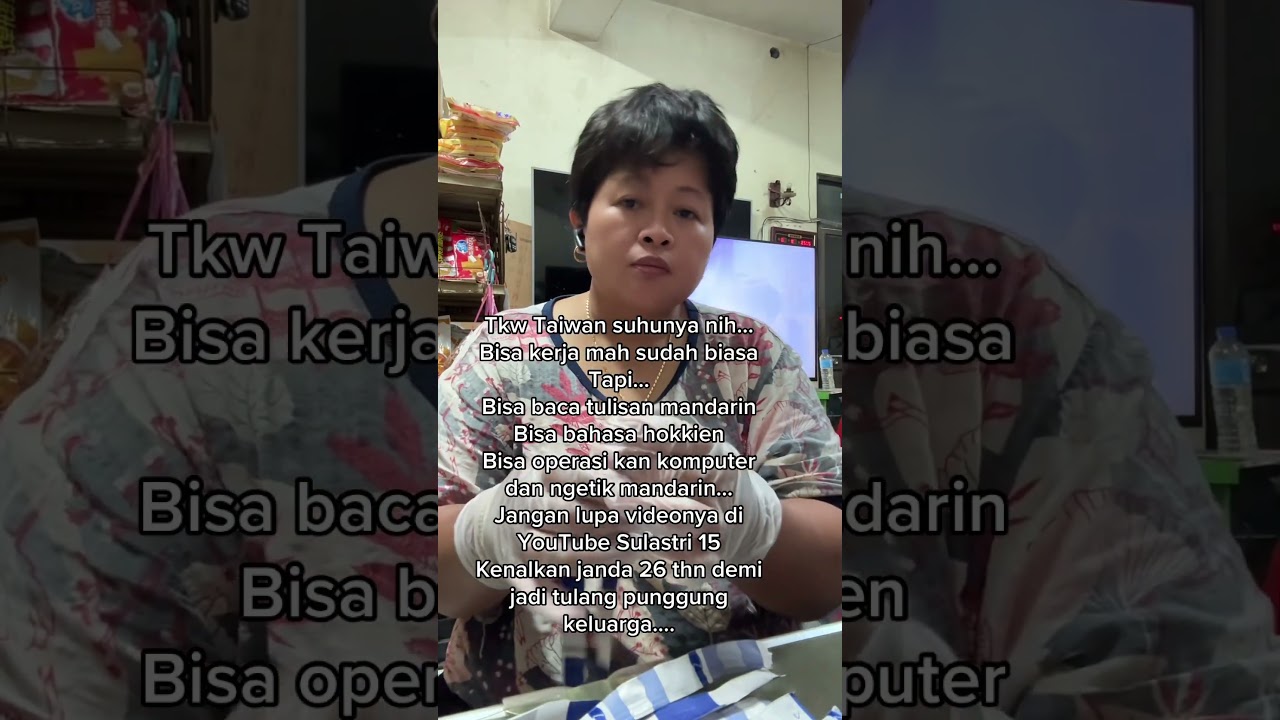 Sulastri 15 viral di TikTok gara2 video ini ‼️🔥Tkw Taiwan bukan Tkw biasa.