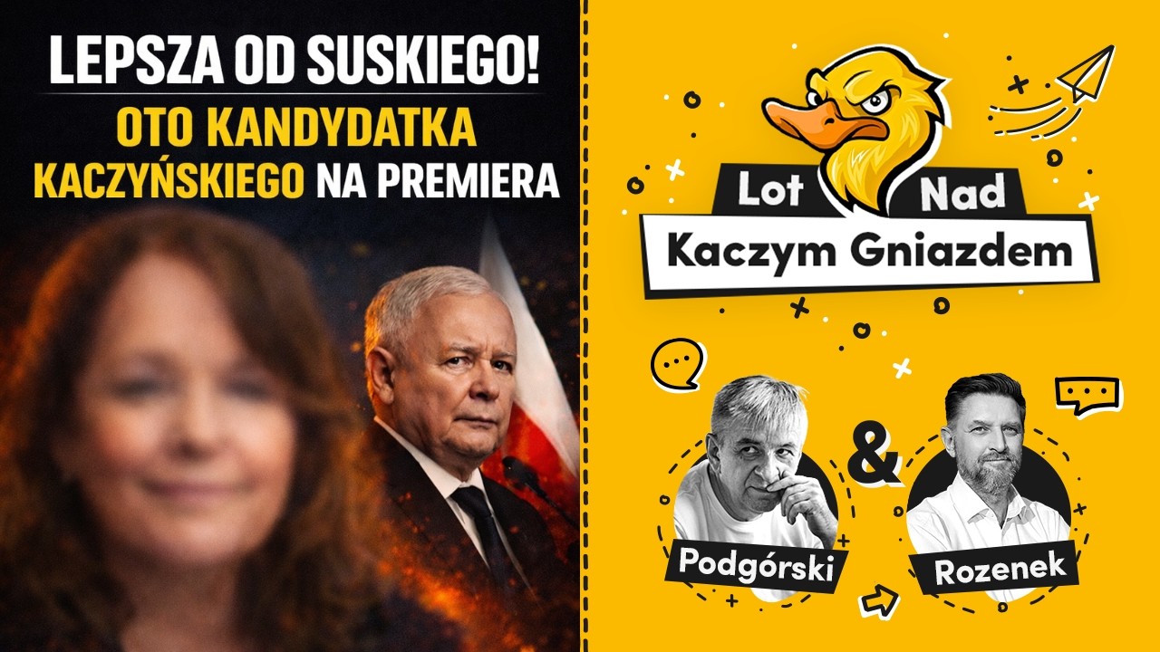 LEPSZA OD SUSKIEGO!!! OTO KANDYDATKA KACZYŃSKIEGO NA PREMIERA. NAWROCKI ODLECIAŁ W MIKOŁAJKACH!