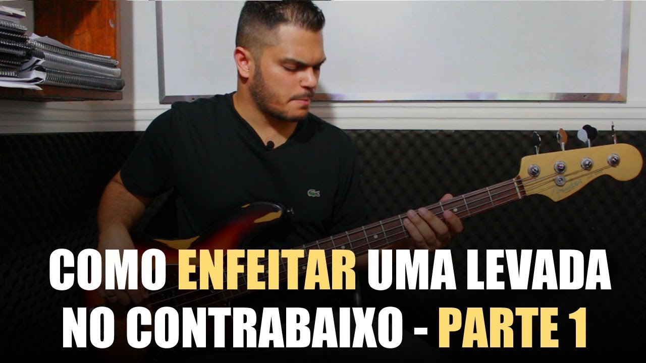 Como Enfeitar Uma Levada do Baixo - Parte 1 (AULA 9) - Aprenda Contrabaixo do Zero