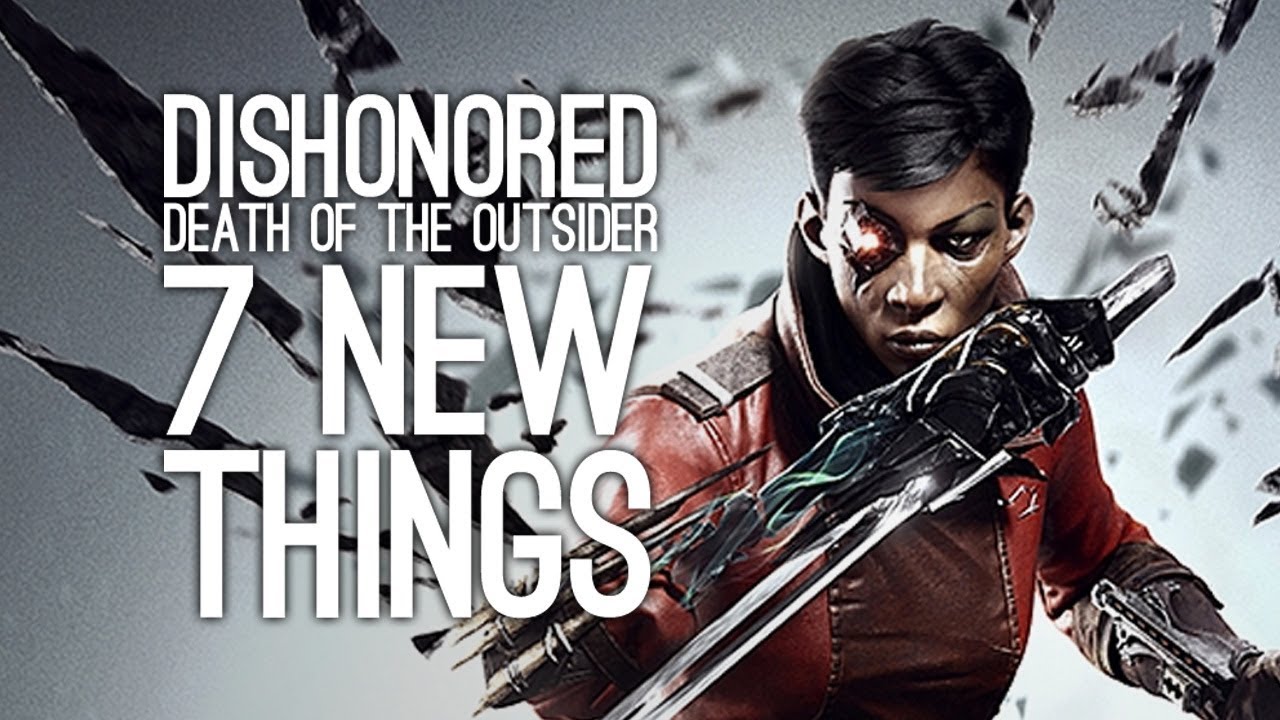 Dishonored: Смерть аутсайдера: 7 новых способностей и видов оружия, которые понравятся хитрым уби...