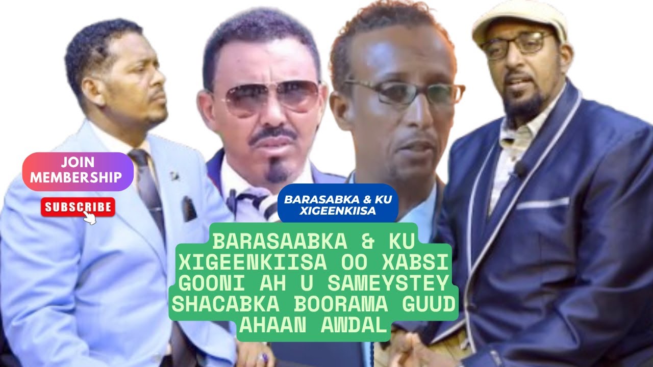 BARASAAB XOODEEY OO BOOB KU HAYA SHACABKA AWDAL &  DOWLADA HOOSE EE BOORAMA  OO XABSI ISU BEDESHAY