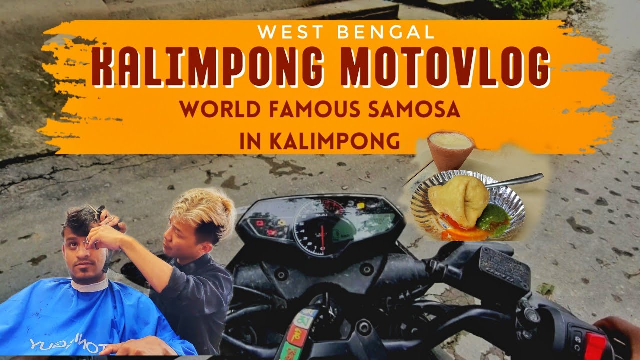Kalimpong MotoVlog | Most Expensive Hair-Cut & World Famous Samosa in Kalimpong | Kalimpong Vlog