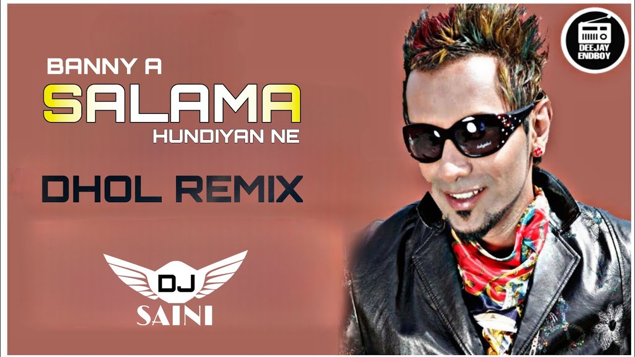 SALAMA REMIX - BANNY A | YO DJ SAINI | OLD IS GOLD | OLD PUNJABI SONG | FIGHT SONGS BANNY A TOP SONG
