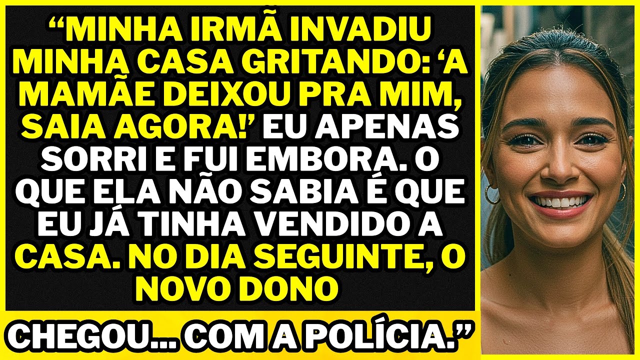 “Minha irmã MANDOU EU SAIR DA CASA DA MAMÃE — aceitei sorrindo, porque ela não imaginava o que...