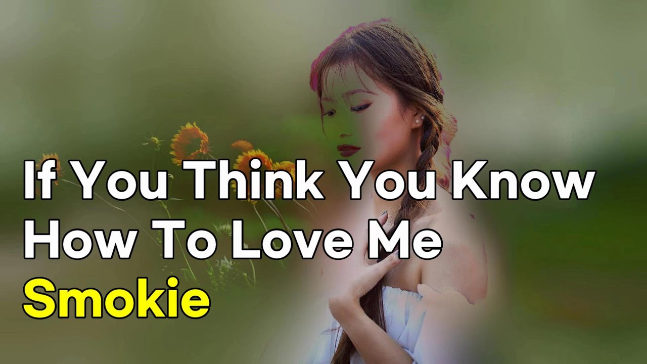 Smokie - If You Think You Know How To Love Me (lyrics, 번역가사)