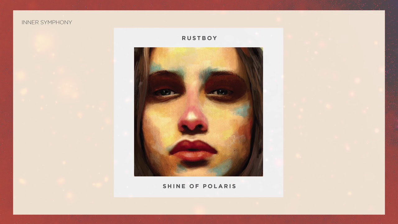 Rustboy - Shine Of Polaris (Original Mix) | Inner Symphony