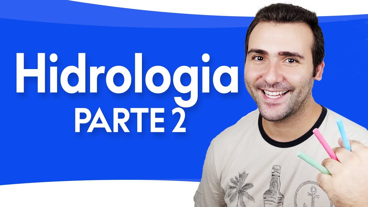 HIDROLOGIA (2/2) - BACIA HIDROGRÁFICA, REDE HIDROGRÁFICA, DIVISOR DE ÁGUAS