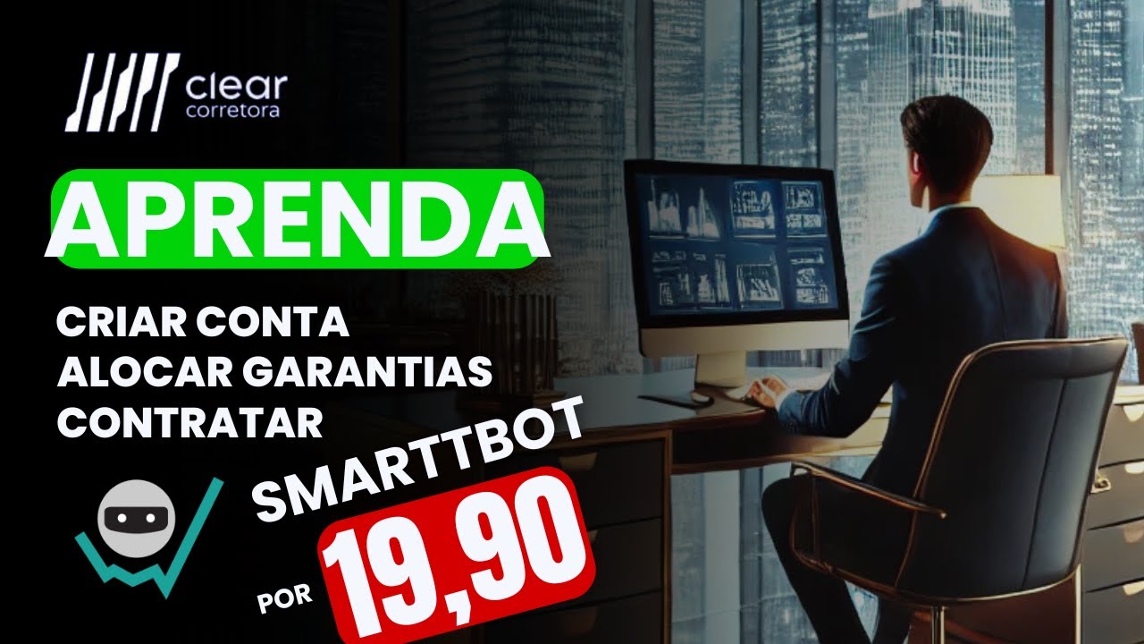 Como Usar a SmarttBot pela Clear: Passo a Passo para Iniciantes