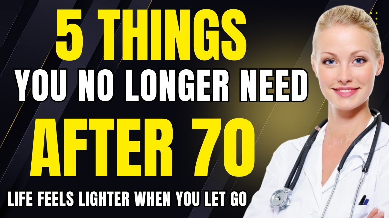 5 Things You No Longer Need After 70 || Life Feels Lighter When You Let Go.