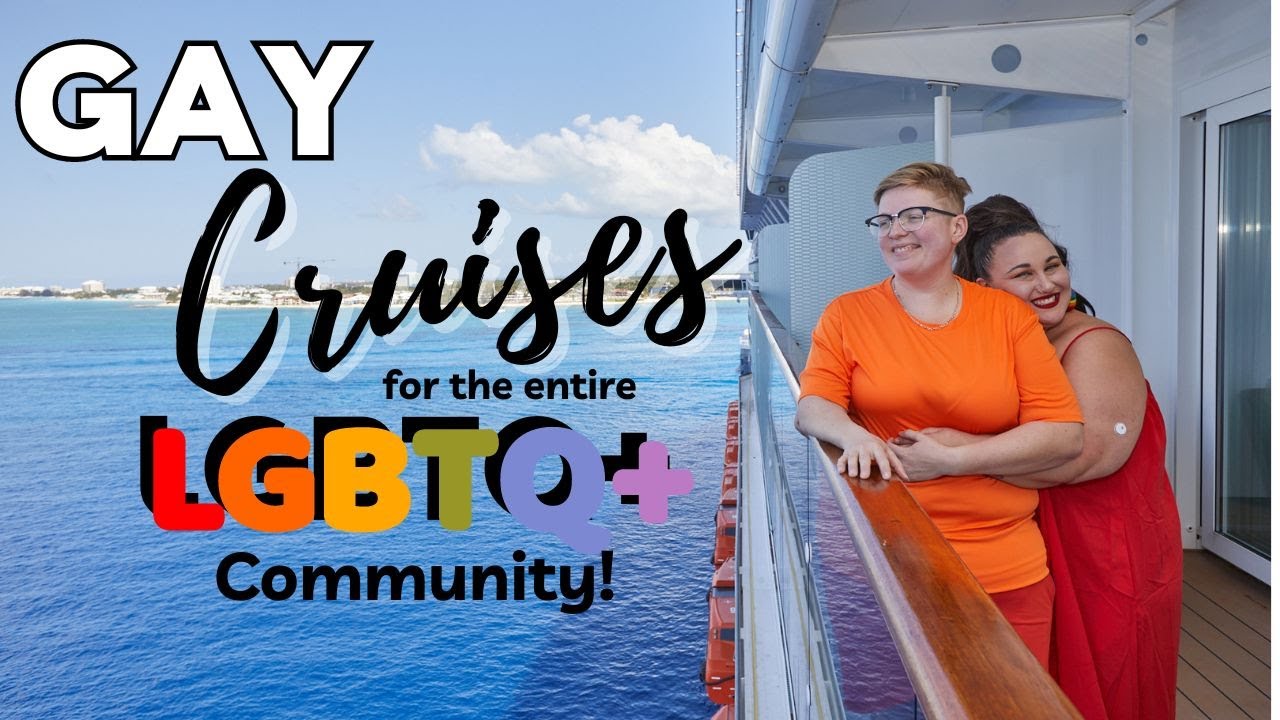 Gay Cruises for the entire LGBTQ+ Community?! A Queer Lesbian Woman's Perspective!