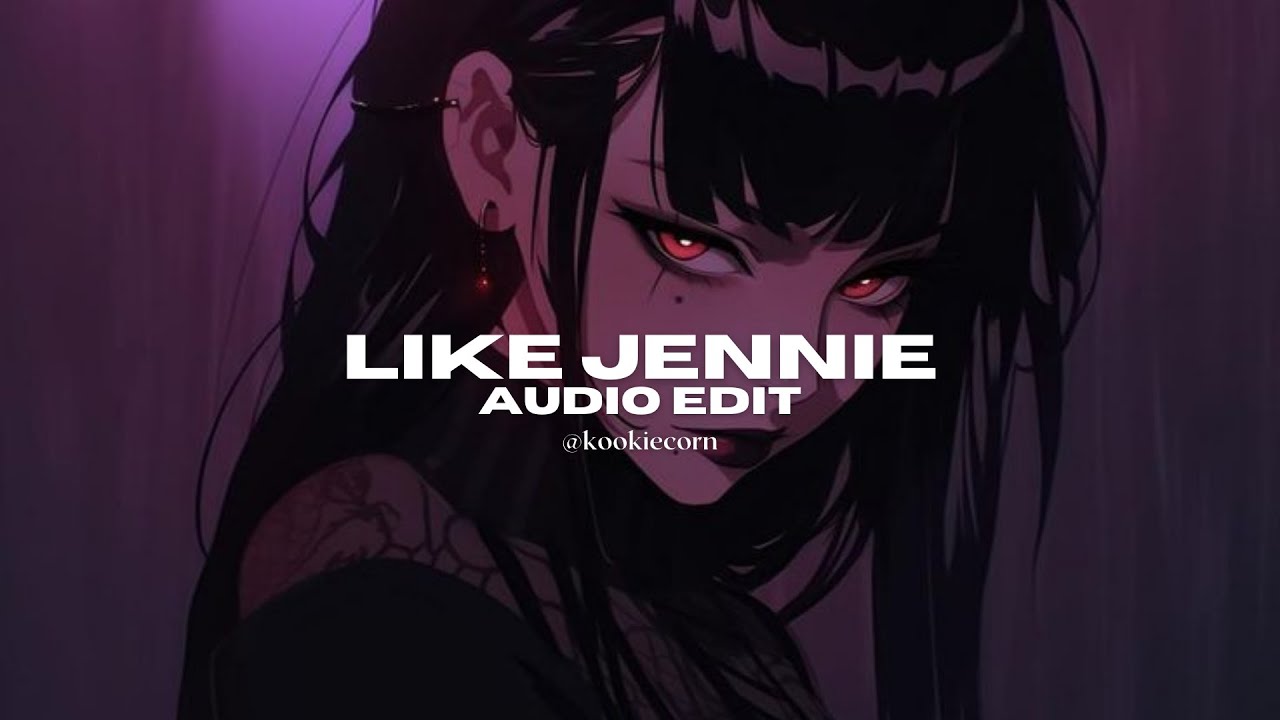 like jennie - jennie [edit audio]