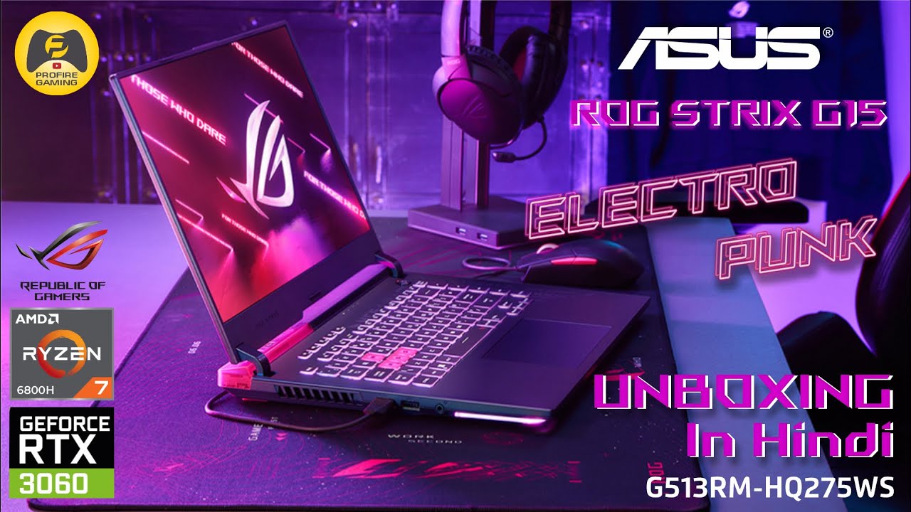 Asus ROG Strix G15 2024 Unboxing in Hindi | Ryzen 7 6800H | RTX 3060 | Electro Punk |  DCI-P3 - 100%