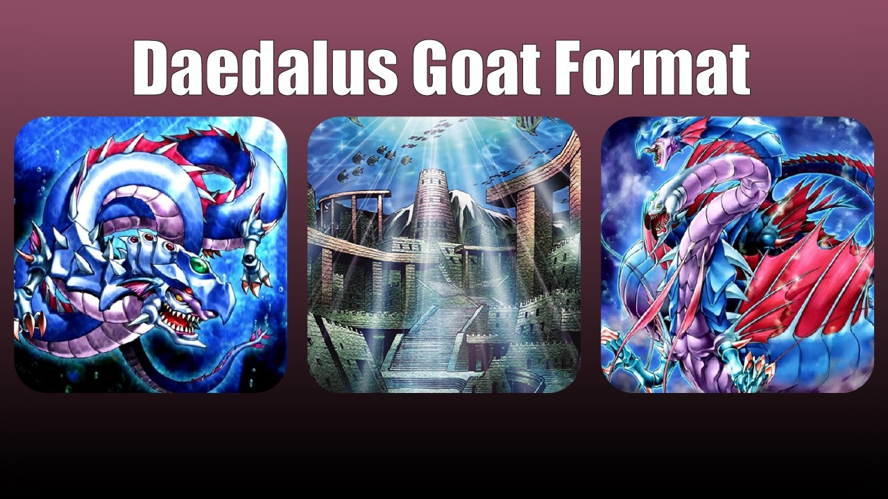Daedalus-Yugioh Goat Format YgoPro/EdoPro 【#遊戯王】