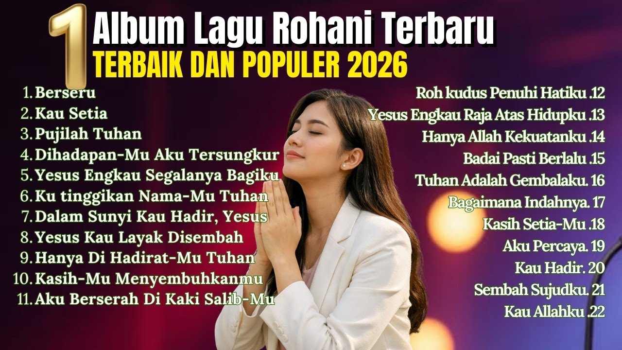 Kumpulan Lagu Rohani Terbaru 2026 | Menguatkan Iman dan Harapan | Lagu Rohani Terbaik