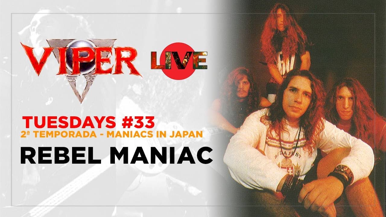 Rebel Maniac - Maniacs in Japan - VIPER Tuesdays