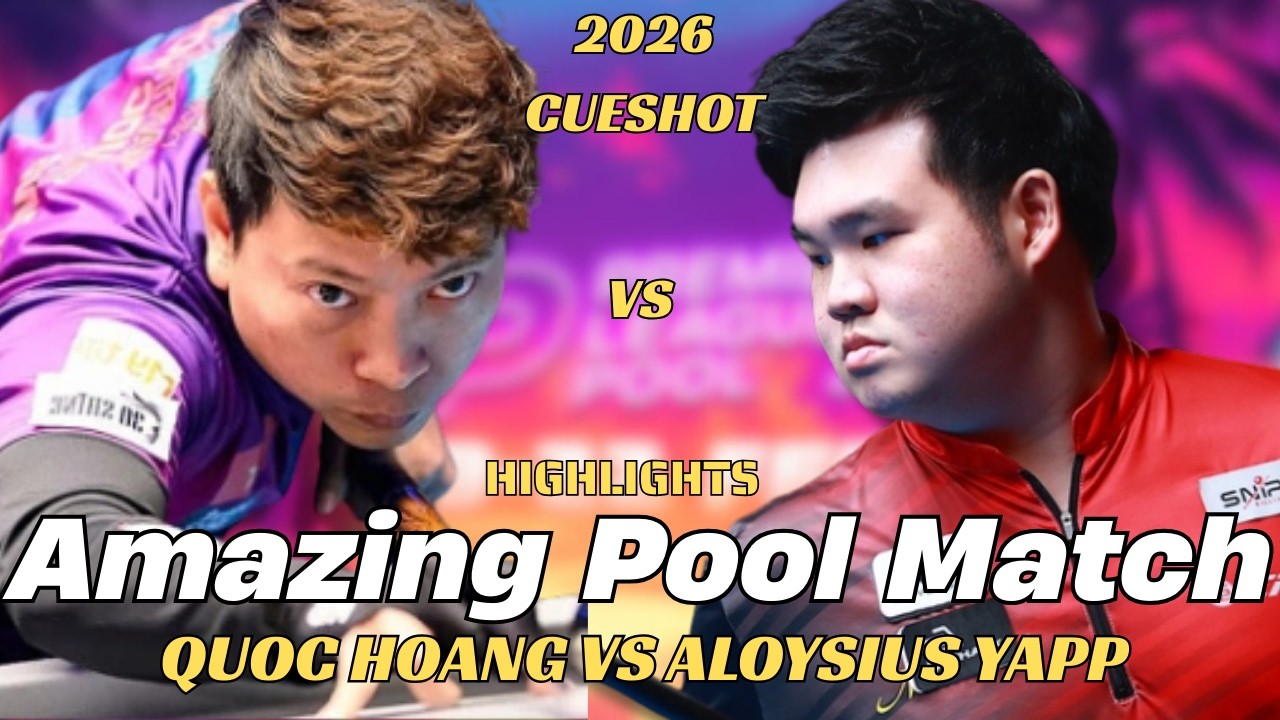 ALOYSIUS YAPP VS DUONG QUOC HOANG - AMAZING POOL MATCH !   CUESHOT