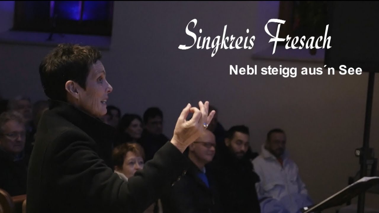 Nebl steigg aus&acute;n See - Singkreis Fresach