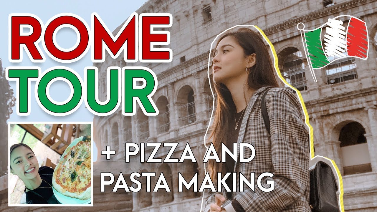 Rome Tour + Pizza & Pasta Making | Kim Chiu PH