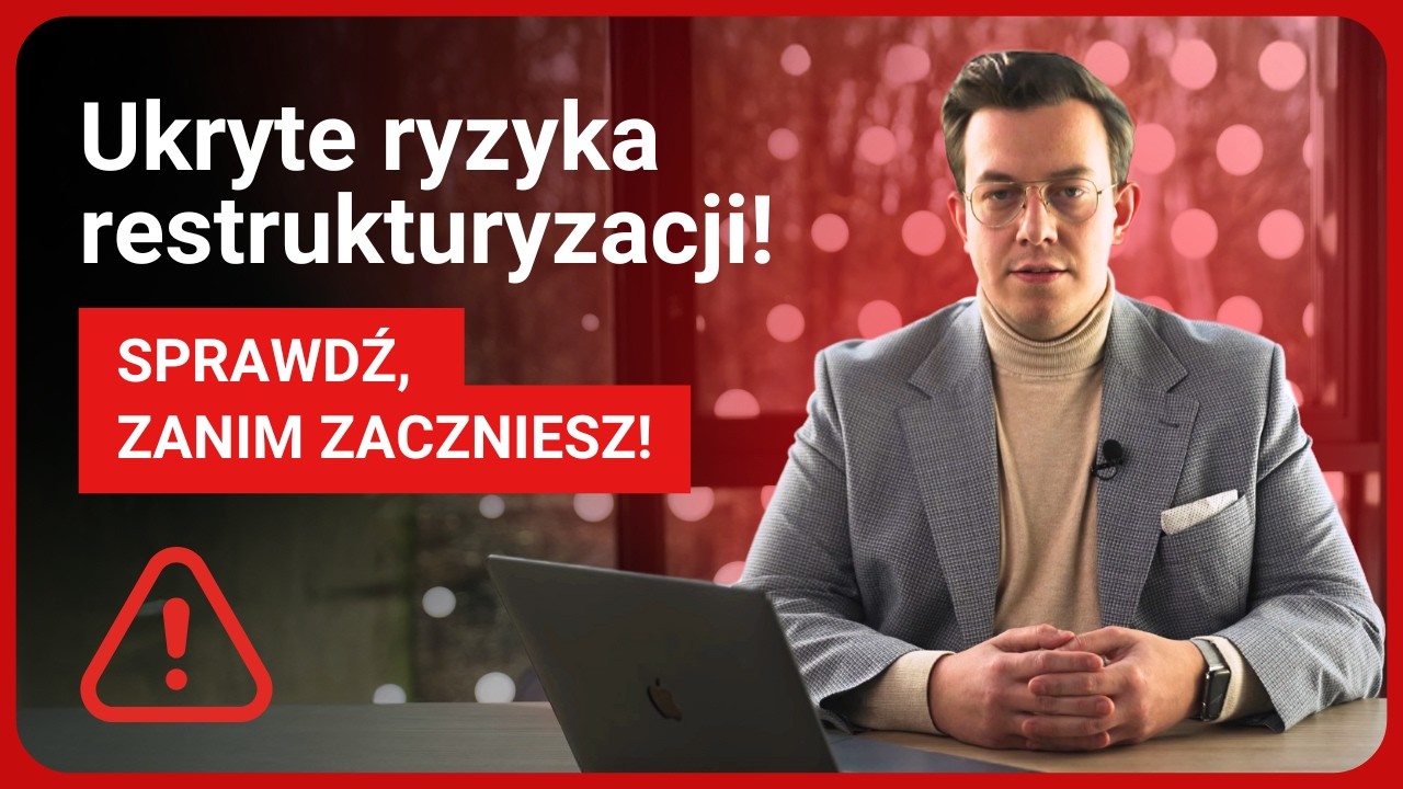 Co ryzykujesz, wchodząc w restrukturyzację? Najważniejsze zagrożenia dla przedsiębiorców