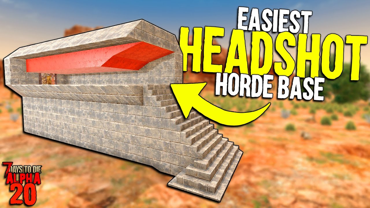 7 Days to Die: Zombie Crawling EASY HEADSHOT HORDE BASE for Alpha 20 | Ultimate Headshot Horde Base