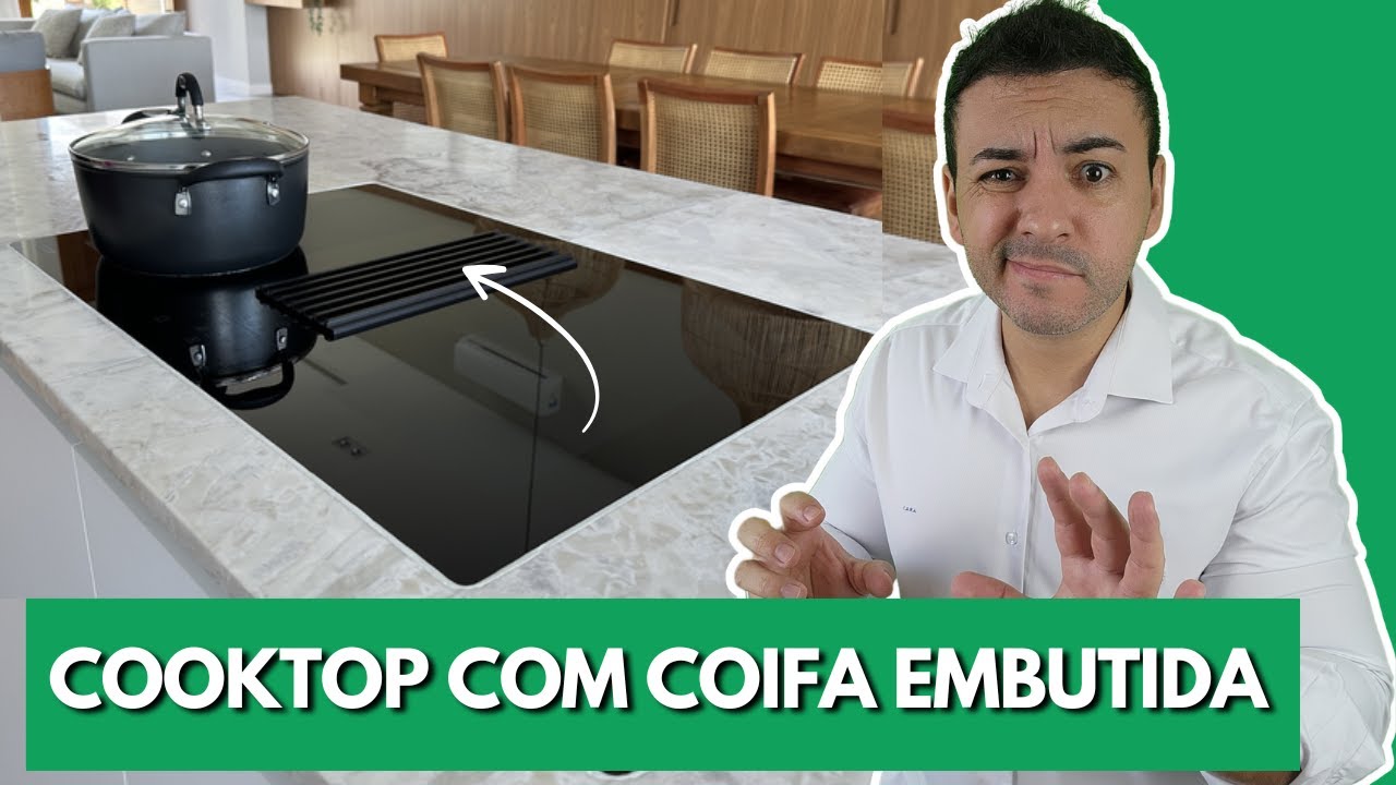 COOKTOP INDUÇÃO COM COIFA EMBUTIDA VALE A PENA