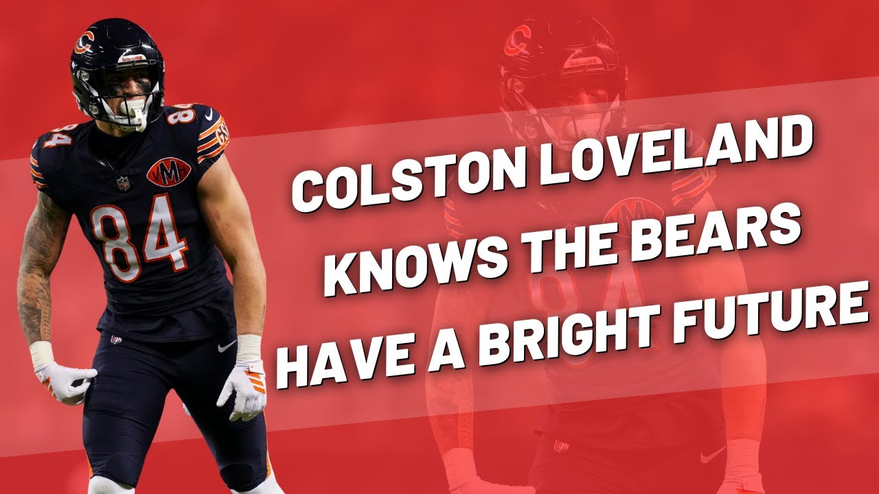 Colston Loveland Knows The Bears Will Be Even Better In The Future | SB Nation NFL