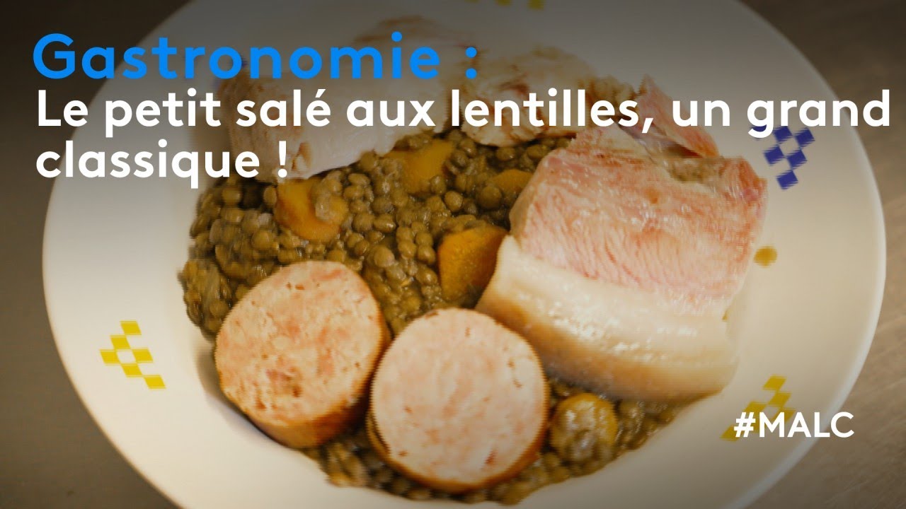 Gastronomie : le petit salé aux lentilles, un grand classique !