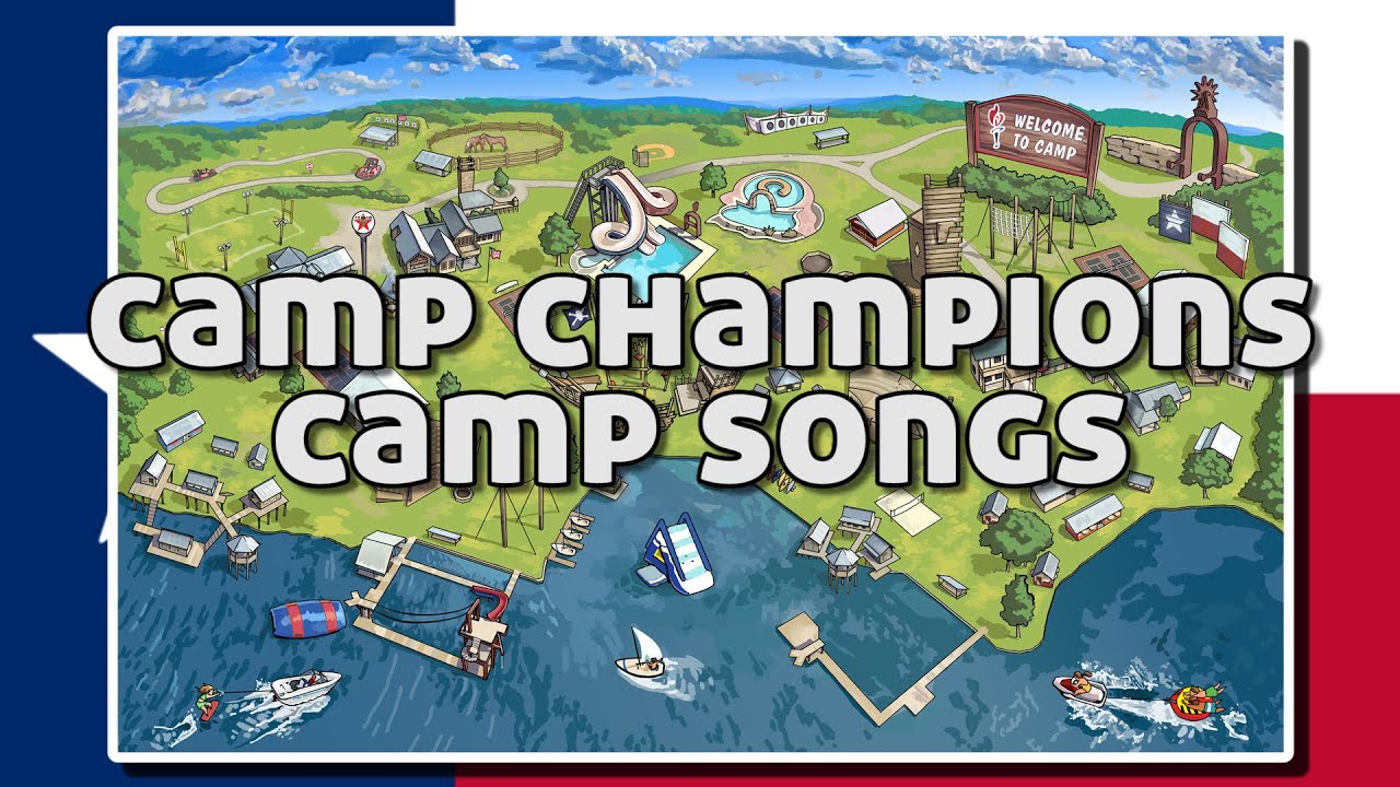 Camp Champions Camp Songs