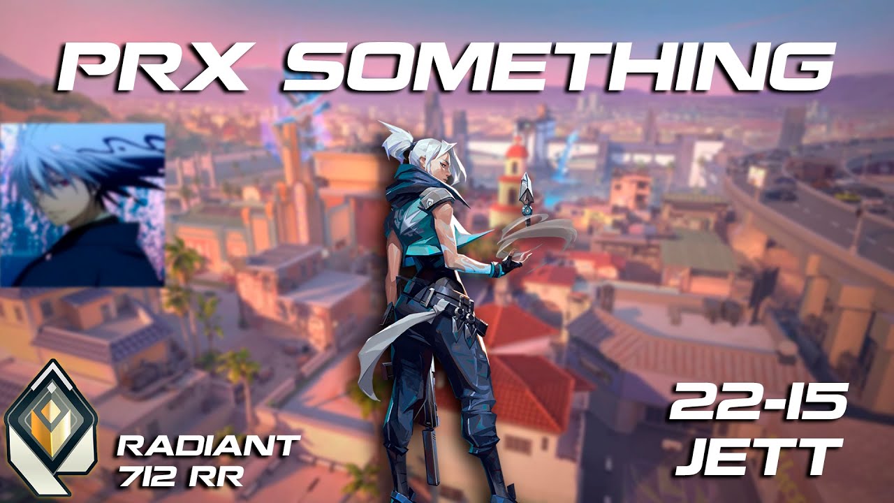 PRX Something Pro Jett on Sunset VOD Ranked #matchmvp