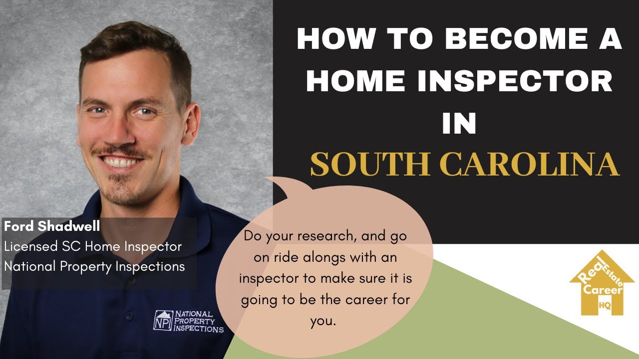 How to Become a Home Inspector in South Carolina? (License Requirement)