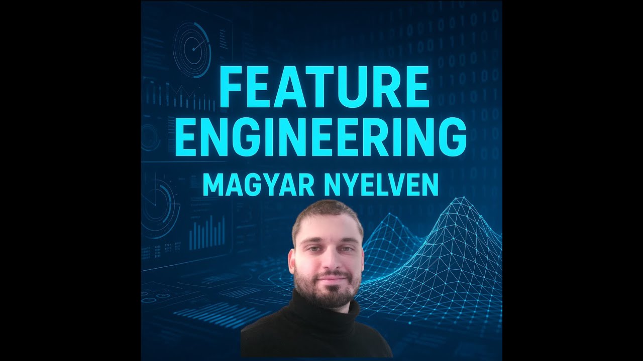 Gépi tanulás - Adattudomány gyorstalpaló: Feature Engineering