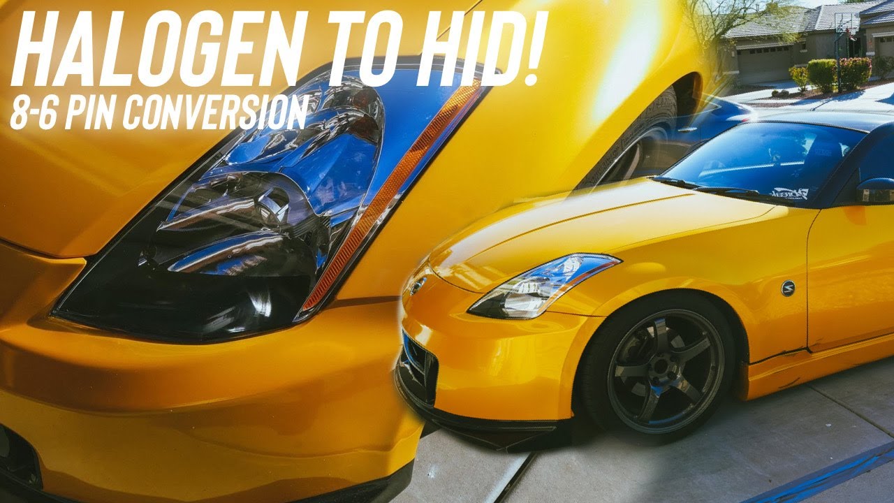 Converting 350z Headlights from Halogen 6 pin to HID 8 pin  (a must do for 350z owners)