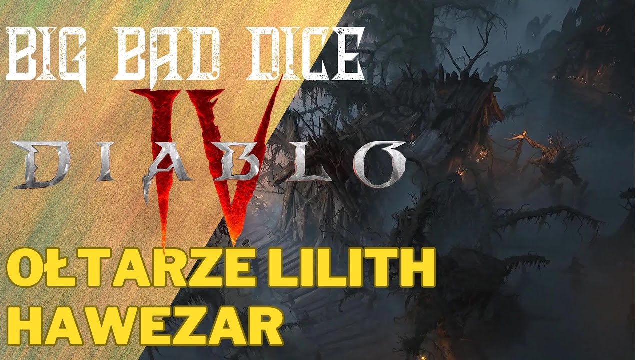 Diablo 4 - Ołtarze Lilith / Altars of Lilith - Hawezar