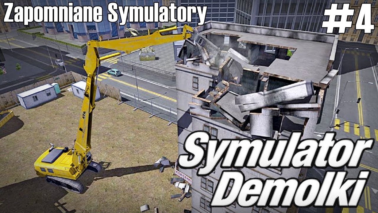 ★ Symulator Demolki! ★ Demolition Company ★ Zapomniane Symulatory [#4] ★ Arikson