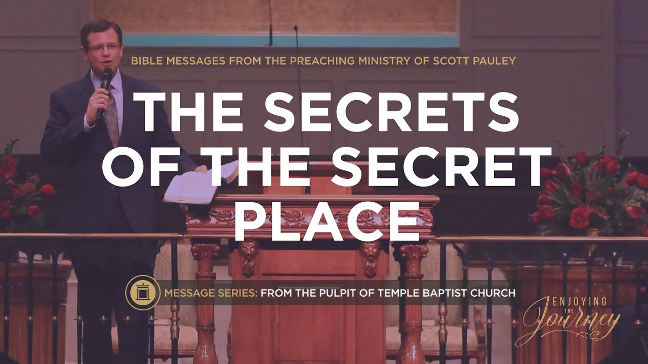 The Secrets of the Secret Place