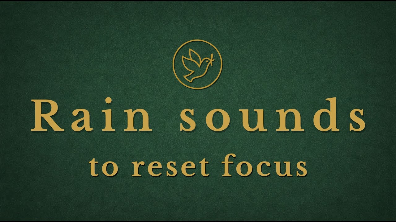 Rain Sounds to Reset Focus | 10 Minutes for Study & Concentration